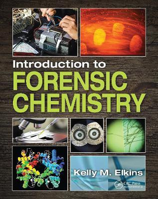 Introduction to Forensic Chemistry(English, Electronic book text, Elkins Kelly M.)