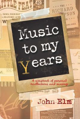 Music to my Years(English, Paperback, Elm John)