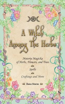 A Witch Among the Herbs(English, Paperback, Sturm Ilana)