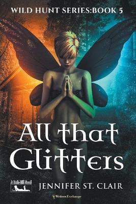 All That Glitters(English, Paperback, Clair Jennifer St)
