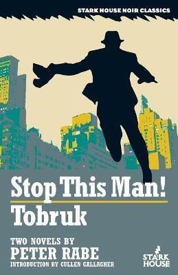 Stop This Man! / Tobruk(English, Paperback, Rabe Peter)