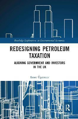 Redesigning Petroleum Taxation(English, Paperback, UEsenmez Emre)