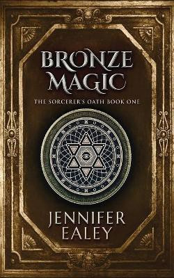 Bronze Magic(English, Paperback, Ealey Jennifer)