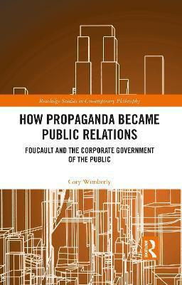 How Propaganda Became Public Relations(English, Electronic book text, Wimberly Cory)