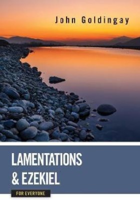 Lamentations and Ezekiel for Everyone(English, Paperback, Goldingay John)