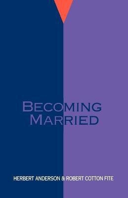 Becoming Married(English, Paperback, Anderson Herbert)