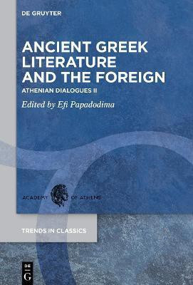 Ancient Greek Literature and the Foreign(English, Electronic book text, unknown)