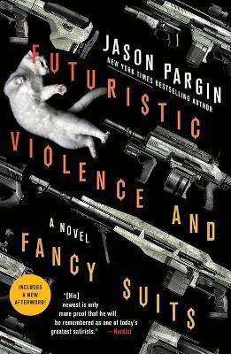 Futuristic Violence and Fancy Suits(English, Paperback, Pargin Jason)