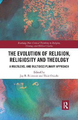 The Evolution of Religion, Religiosity and Theology(English, Electronic book text, unknown)
