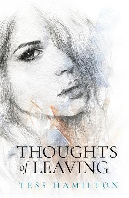 Thoughts of Leaving(English, Hardcover, Hamilton Tess)