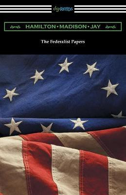 The Federalist Papers(English, Paperback, Hamilton Alexander)