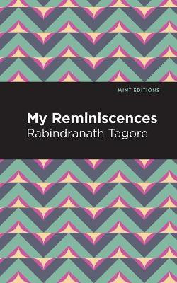My Remininscenes(English, Paperback, Tagore Rabindranath)