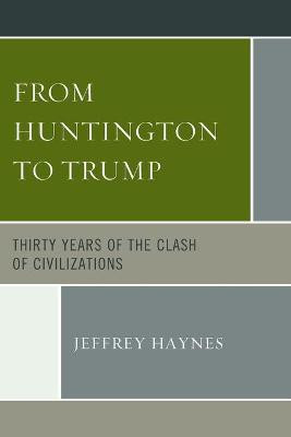 From Huntington to Trump(English, Paperback, Haynes Jeffrey)