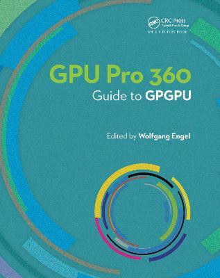 GPU PRO 360 Guide to GPGPU(English, Electronic book text, Engel Wolfgang)