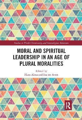 Moral and Spiritual Leadership in an Age of Plural Moralities(English, Electronic book text, unknown)