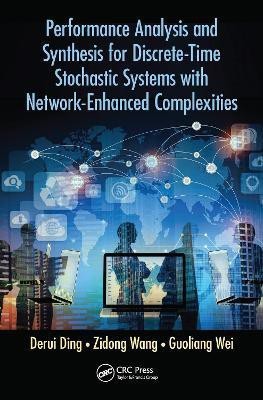 Performance Analysis and Synthesis for Discrete-Time Stochastic Systems with Network-Enhanced Complexities(English, Electronic book text, Ding Derui)