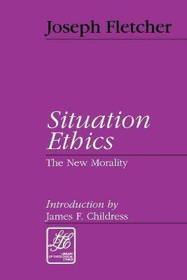 Situation Ethics(English, Paperback, Fletcher Joseph)