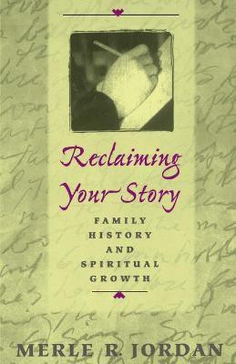 Reclaiming Your Story(English, Paperback, Jordan Merle R.)
