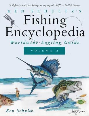Ken Schultz's Fishing Encyclopedia Volume 2(English, Paperback, Schultz Ken)