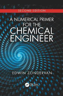 A Numerical Primer for the Chemical Engineer, Second Edition(English, Electronic book text, Zondervan Edwin)