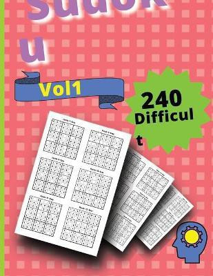 240 Difficult Sudoku Puzzles VOLUME 1(English, Paperback, Claudia)