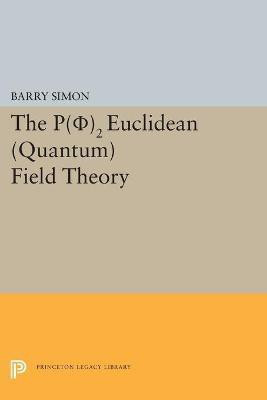 P(0)2 Euclidean (Quantum) Field Theory(English, Paperback, Simon Barry)