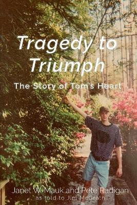Tragedy to Triumph(English, Paperback, Mauk Janet)