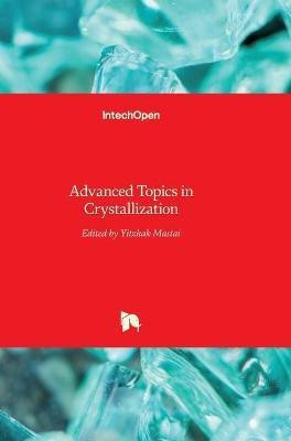 Advanced Topics in Crystallization(English, Hardcover, unknown)