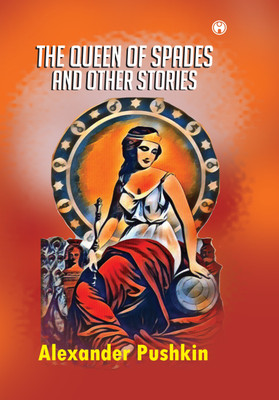 The Queen of Spades and other stories(Hardcover, Alexander Pushkin)