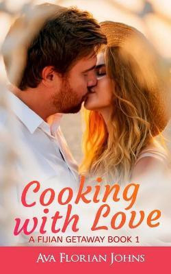 Cooking with Love(English, Paperback, Johns Ava Florian)