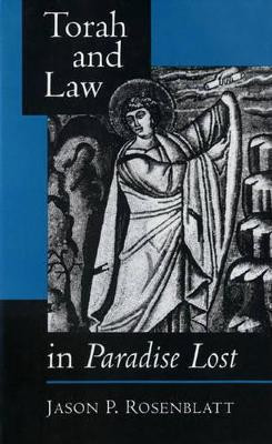 Torah and Law in Paradise Lost(English, Hardcover, Rosenblatt Jason P.)