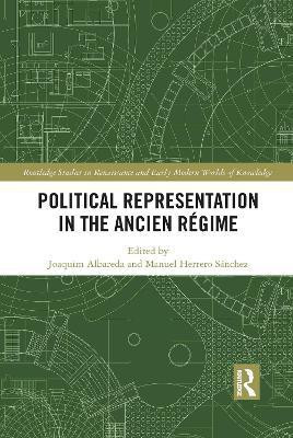 Political Representation in the Ancien Regime(English, Electronic book text, unknown)