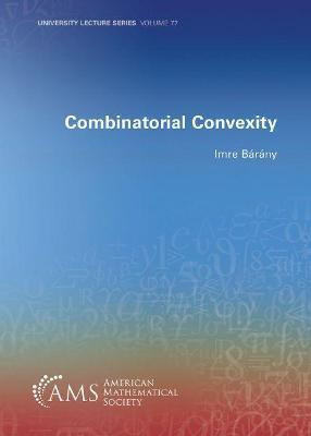 Combinatorial Convexity(English, Paperback, Barany Imre)
