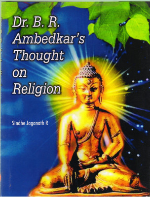 Dr B R Ambedkar Thoughts On Religion(Hardcover, Sindhe Jaganath R)