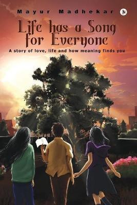 Life has a Song for Everyone(English, Paperback, Mayur Madhekar)