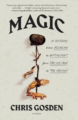 Magic: A History(English, Paperback, Gosden Chris)