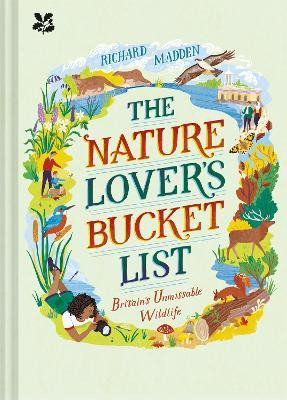 The Nature Lover's Bucket List(English, Hardcover, Madden Richard)