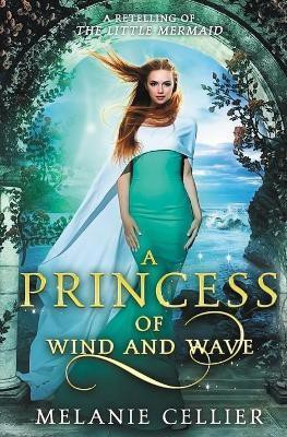 A Princess of Wind and Wave(English, Paperback, Cellier Melanie)