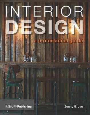 Interior Design: A Professional Guide(English, Paperback, Grove Jenny)