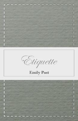 Etiquette(English, Paperback, Post Emily)