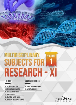 MULTIDISCIPLINARY SUBJECTS FOR RESEARCH-XI, VOLUME-1(Hardcover, Dr. Dilipkumar A. Ode, Dr. Breez Mohan Hazarika, Dr. Jayanta Baruah, Jigeshkumar D. Chauhan, Dr. Birajlakshmi Ghosh, Fr. Baiju Thomas, Dr. Chandra Kanta Panda, Dr. Ravikanthi Sampath Kumar)