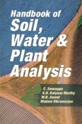 Handbook of Soil Water & Plant Analysis(English, Paperback, Seenappa C.)