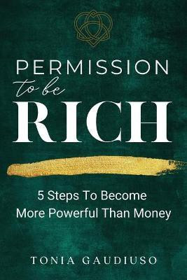 Permission to be Rich(English, Paperback, Gaudiuso Tonia)