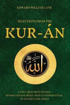 Selections from the Kur-an(English, Paperback, Lane Edward William)