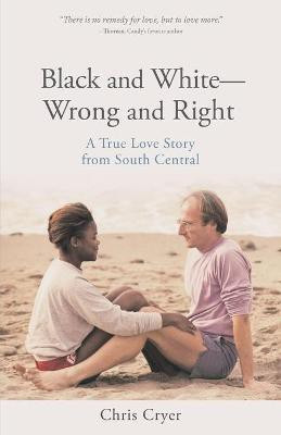 Black and White-Wrong and Right(English, Paperback, Cryer Chris)