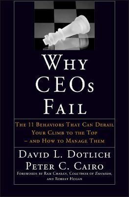 Why CEOs Fail(English, Hardcover, Dotlich David L.)