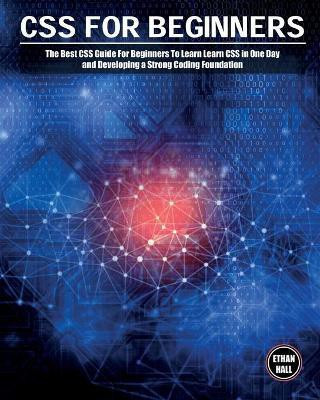 CSS For Beginners(English, Paperback, Hall Ethan)