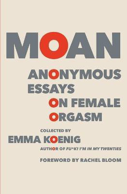 Moan(English, Paperback, Koenig Emma)