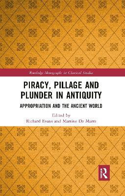 Piracy, Pillage, and Plunder in Antiquity(English, Electronic book text, unknown)