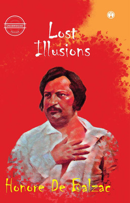 Lost Illusions(Paperback, Honore De Balzac)
